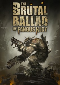 Promotional image for The Brutal Ballad of Fangus Klot